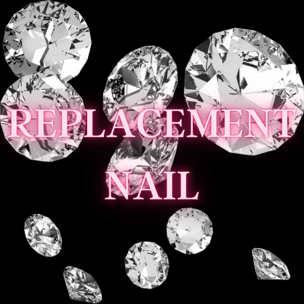 REPLACEMENT NAIL FOR ANY SET ★彡
